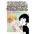 The Girl That Can't Get a Girlfriend - Paperback