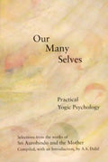 Our Many Selves: Practical Yogic Psychology - Paperback