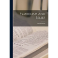 Symbolism And Belief - Paperback