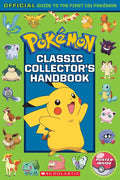 Classic Collector's Handbook: An Official Guide to the First 151 Pokémon (Pokémon) - Paperback