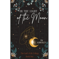 In the Light of the Moon - Paperback