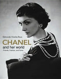 Chanel and Her World: Friends, Fashion, and Fame - Hardcover