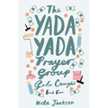 The Yada Yada Prayer Group Gets Caught - Paperback
