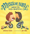 Mustache Baby Meets His Match Board Book - Board Book