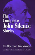 Complete John Silence Stories - Paperback