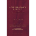 A Meditator's Refuge: A Vipassana Insight Reference Guide To Awaken Consciousness and Exit Samsara - Hardcover