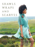 Shawls, Wraps, and Scarves: 21 Elegant and Graceful Hand-Knit Patterns - Paperback
