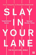 Slay in Your Lane: The Black Girl Bible - Paperback