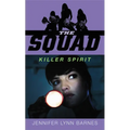 The Squad: Killer Spirit - Paperback