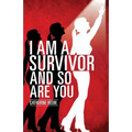 I Am a Survivor and So Are You - Paperback