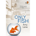 Only Fish: A Fish Out of Water Collection - Paperback