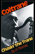 Chasin' the Trane - Paperback
