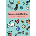 Winning Is in My DNA: 15 Minutes of Daily Self-Reflection - Paperback