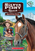 Sparkling Jewel: A Branches Book (Silver Pony Ranch #1): Volume 1 - Paperback
