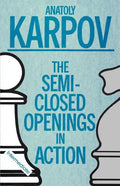 The Semi-Closed Openings in Action - Paperback