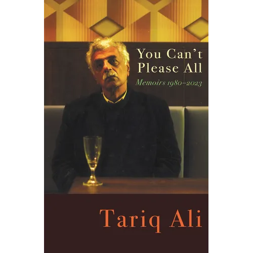 You Can't Please All: Memoirs 1980-2024 - Hardcover