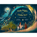Holy Night and Little Star: A Story for Christmas - Hardcover