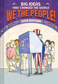 We the People!: Big Ideas That Changed the World #4 - Hardcover
