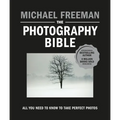 The Photography Bible: All You Need to Know to Take Perfect Photos - Paperback