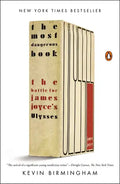 The Most Dangerous Book: The Battle for James Joyce's Ulysses - Paperback