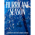 Hurricane Season: Caribbean Art and Climate Change - Hardcover
