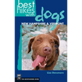 Best Hikes with Dogs New Hampshire and Vermont - Paperback