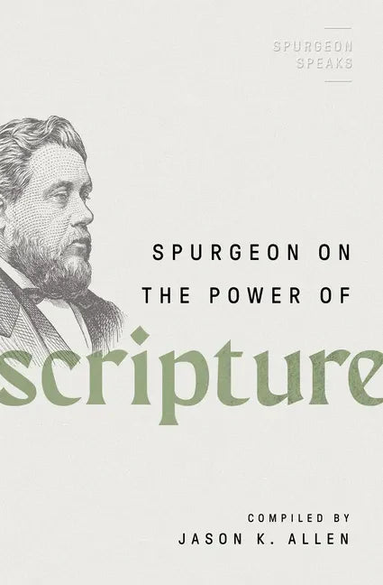 Spurgeon on the Power of Scripture - Paperback