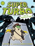 Super Turbo and the Fountain of Doom - Hardcover