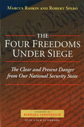 The Four Freedoms Under Siege: The Clear and Present Danger from Our National Security State - Paperback