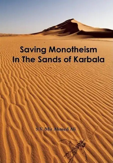 Saving Monotheism in the Sands of Karbala - Paperback