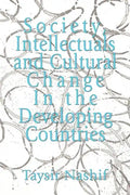 Society, Intellectuals and Cultural Change In the Developing Countries - Paperback