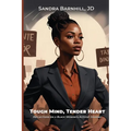 Tough Mind, Tender Heart: Reflections on a Black Woman's Activist Journey - Paperback