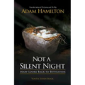 Not a Silent Night Youth Study Book: Mary Looks Back to Bethlehem - Paperback