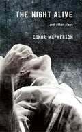 The Night Alive and Other Plays - Paperback