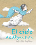 El Cielo de Afganistán (the Sky of Afghanistan) - Hardcover