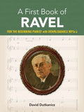 A First Book of Ravel: For the Beginning Pianist with Downloadable Mp3s - Paperback