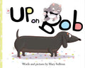 Up on Bob - Hardcover