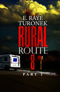 Rural Route 8 Part 2: Unrequited Love - Paperback