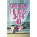 The House on the Hill: The House on the Hill: A Novel - Paperback