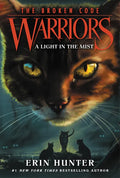 Warriors: The Broken Code #6: A Light in the Mist - Paperback