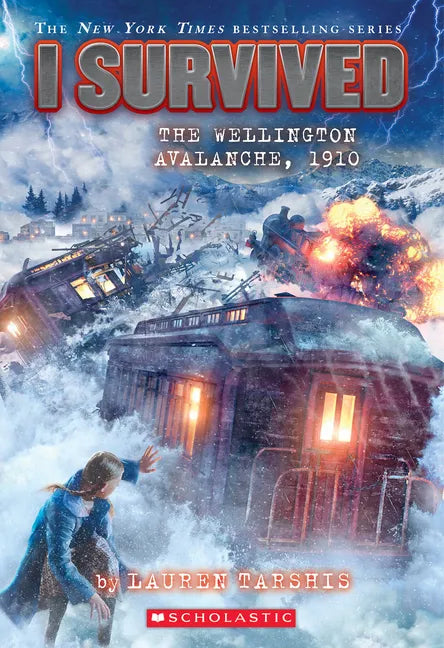 I Survived the Wellington Avalanche, 1910 (I Survived #22) - Paperback