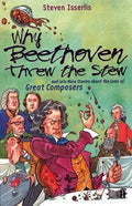 Why Beethoven Threw the Stew - Paperback