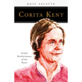 Corita Kent: Gentle Revolutionary of the Heart - Paperback