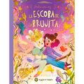 Había Una Vez...La Escoba de la Brujita / Once Upon a Witch's Broom - Hardcover
