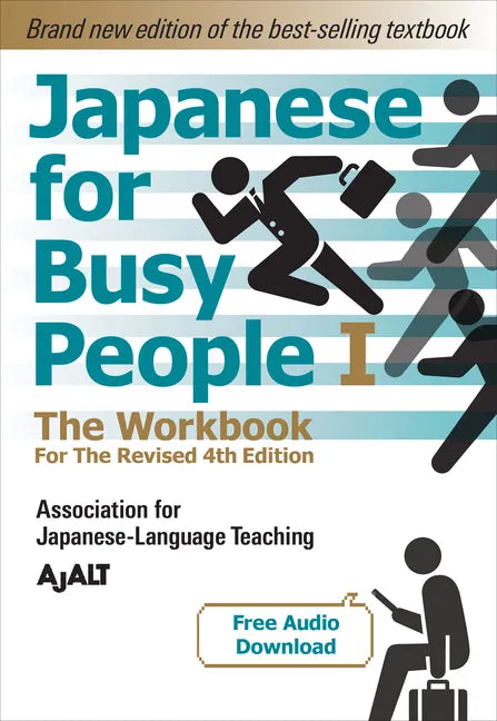 Japanese for Busy People Book 1: The Workbook: Revised 4th Edition (Free Audio Download) - Paperback