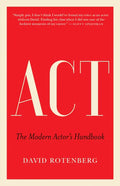 ACT: The Modern Actor's Handbook - Paperback