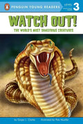 Watch Out!: The World's Most Dangerous Creatures - Paperback