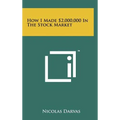 How I Made $2,000,000 In The Stock Market - Hardcover