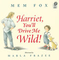 Harriet, You'll Drive Me Wild! - Paperback