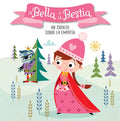 La Bella Y La Bestia. Un Cuento Sobre La Empatía / Beauty and the Beast. a Story about Empathy: Libros Para Niños En Español - Board Book